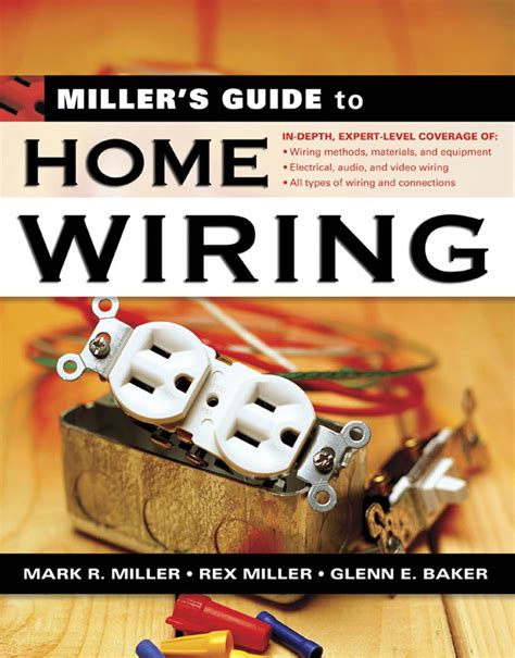 Miller's Guide to Home Wiring by Mark R. Miller, Rex Miller and 